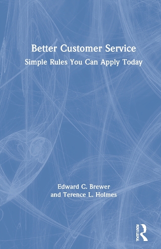 Паперова книга «Better Customer Service: Simple Rules You Can Apply Today», авторів Едвард К. Брюер, Теренс Л. Холмс - фото №1