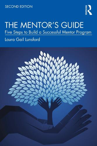 Бумажная книга «The Mentor’s Guide: Five Steps to Build a Successful Mentor Program», автор Лаура Гейл Лансфорд - фото №1