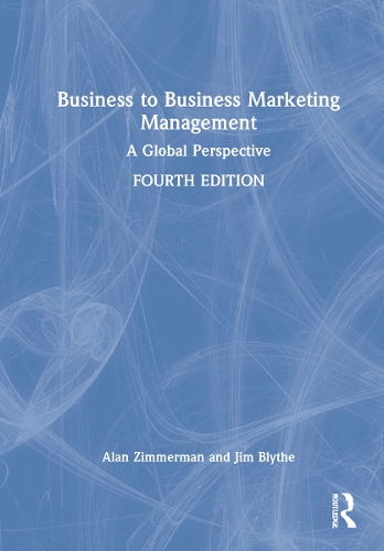 Бумажная книга «Business to Business Marketing Management: A Global Perspective», авторов Алан Циммерман, Джим Блайт - фото №1