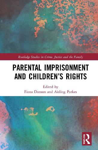 Бумажная книга «Parental Imprisonment and Children’s Rights» - фото №1