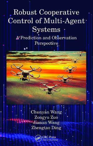 [object Object] «Robust Cooperative Control of Multi-Agent Systems: A Prediction and Observation Prospective», авторов Чуньян Ван, Цзяньань Ван, Чжэньтао Дин, Цзунъюй Цзуо - фото №1