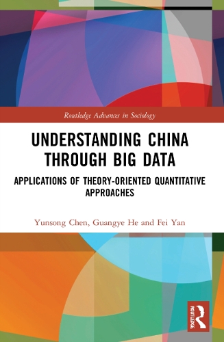 Паперова книга «Understanding China through Big Data: Applications of Theory-oriented Quantitative Approaches», авторів Фей Янь, Гуан'є Хе, Юнсонг Чен - фото №1