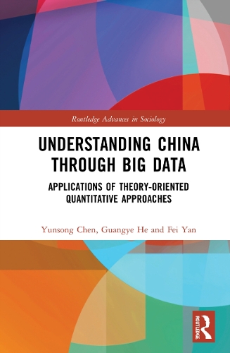 [object Object] «Understanding China through Big Data: Applications of Theory-oriented Quantitative Approaches», авторів Фей Янь, Гуан'є Хе, Юнсонг Чен - фото №1