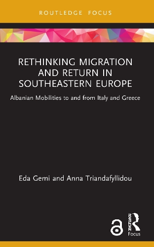 Бумажная книга «Rethinking Migration and Return in Southeastern Europe: Albanian Mobilities to and from Italy and Greece», автор Эда Джеми - фото №1