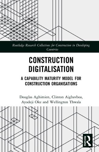 Паперова книга «Construction Digitalisation: A Capability Maturity Model for Construction Organisations», авторів Айодеджі Оке, Клінтон Айгбавбоа, Дуглас Агімієн, Веллінгтон Твала - фото №1