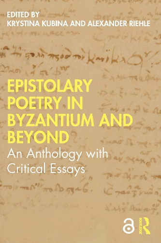 Паперова книга «Epistolary Poetry in Byzantium and Beyond: An Anthology with Critical Essays» - фото №1