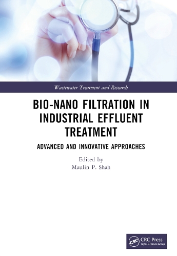 Бумажная книга «Bio-Nano Filtration in Industrial Effluent Treatment: Advanced and Innovative Approaches» - фото №1