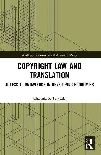 [object Object] «Copyright Law and Translation: Access to Knowledge in Developing Economies», автор Чамила Талагала - фото №1