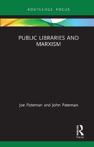 Бумажная книга «Public Libraries and Marxism», авторов Джо Патеман, Джон Патеман - фото №1