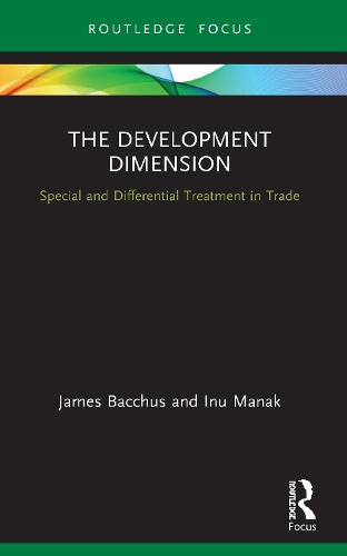 Паперова книга «The Development Dimension: Special and Differential Treatment in Trade», авторів Іну Манак, Джеймс Бахус - фото №1