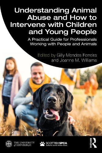 Бумажная книга «Understanding Animal Abuse and How to Intervene with Children and Young People: A Practical Guide for Professionals Working With People and Animals» - фото №1