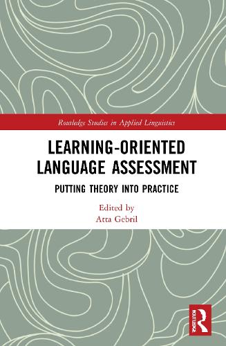 [object Object] «Learning-Oriented Language Assessment: Putting Theory into Practice» - фото №1