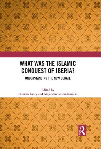 Бумажная книга «What Was the Islamic Conquest of Iberia?: Understanding the New Debate» - фото №1