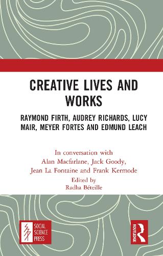 Бумажная книга «Creative Lives and Works: Raymond Firth, Audrey Richards, Lucy Mair, Meyer Fortes and Edmund Leach», авторов Фрэнк Кермоуд, Джек Гуди, Жан Лафонтен - фото №1