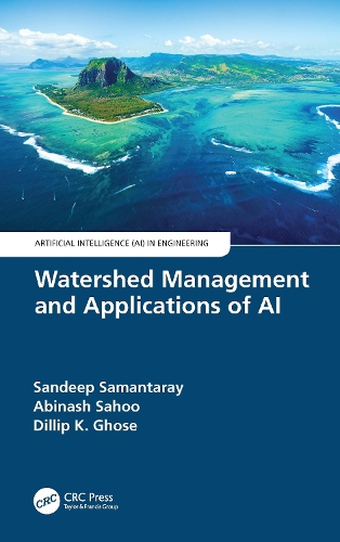 [object Object] «Watershed Management and Applications of AI», авторів Абінаш Саху, Діліп К. Гоуз, Сандіп Самантарай - фото №1