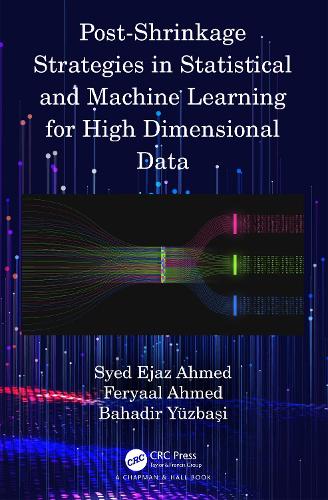 Паперова книга «Post-Shrinkage Strategies in Statistical and Machine Learning for High Dimensional Data», авторів Бахадір Юзбаші, Ферьяал Ахмед, Саїд Еджаз Ахмед - фото №1