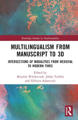 [object Object] «Multilingualism from Manuscript to 3D: Intersections of Modalities from Medieval to Modern Times» - фото №1