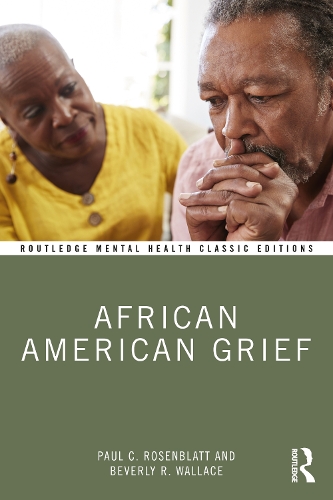 Паперова книга «African American Grief», авторів Беверлі Р. Воллес, Пол К. Розенблатт - фото №1