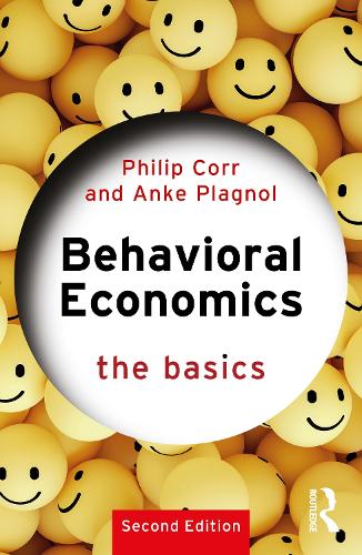 Бумажная книга «Behavioral Economics: The Basics», авторов Анке Планьоль, Филип Корр - фото №1