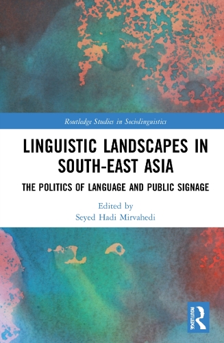 [object Object] «Linguistic Landscapes in South-East Asia: The Politics of Language and Public Signage» - фото №1