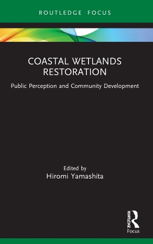 Паперова книга «Coastal Wetlands Restoration: Public Perception and Community Development» - фото №1