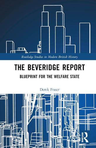 [object Object] «The Beveridge Report: Blueprint for the Welfare State», автор Дерек Фрейзер - фото №1