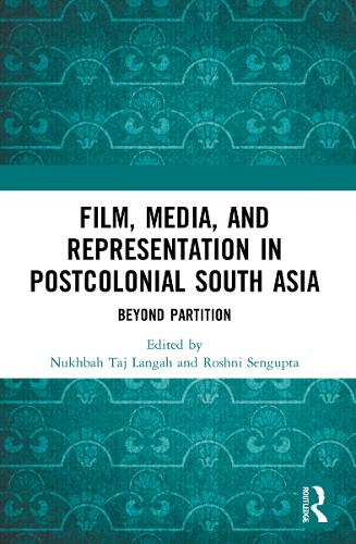 Бумажная книга «Film, Media and Representation in Postcolonial South Asia: Beyond Partition» - фото №1
