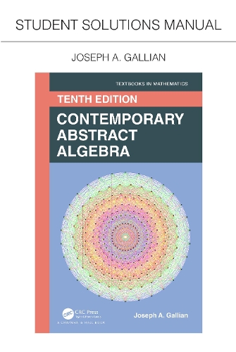 Бумажная книга «Student Solutions Manual for Gallian's Contemporary Abstract Algebra», автор Джозеф А. Галлиан - фото №1