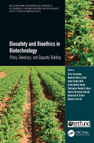 Бумажная книга «Biosafety and Bioethics in Biotechnology: Policy, Advocacy, and Capacity Building» - фото №1