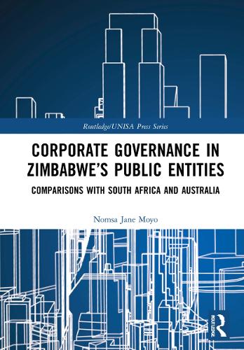 Бумажная книга «Corporate Governance in Zimbabwe’s Public Entities: Comparisons with South Africa and Australia», автор Номса Джейн Мойо - фото №1