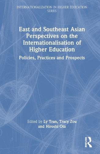 Бумажная книга «East and Southeast Asian Perspectives on the Internationalisation of Higher Education: Policies, Practices and Prospects» - фото №1