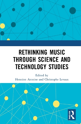 Бумажная книга «Rethinking Music through Science and Technology Studies» - фото №1