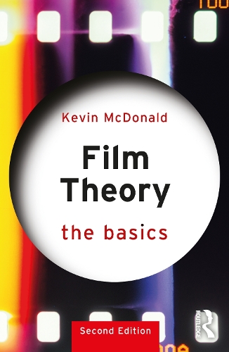 Бумажная книга «Film Theory: The Basics», автор Кевин МакДональд - фото №1