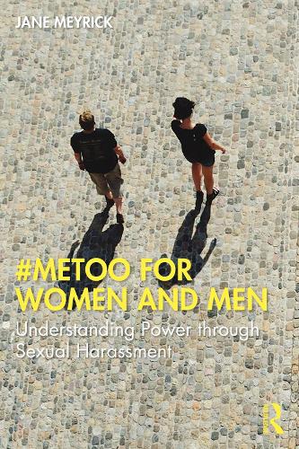 Бумажная книга «#MeToo for Women and Men: Understanding Power through Sexual Harassment», автор Джейн Мейрик - фото №1