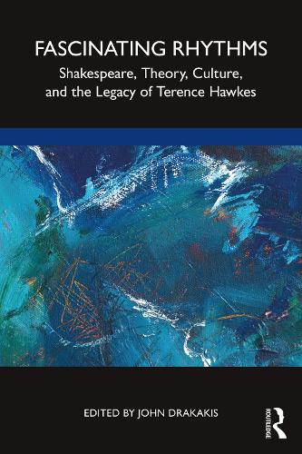 Паперова книга «Fascinating Rhythms: Shakespeare, Theory, Culture, and the Legacy of Terence Hawkes» - фото №1