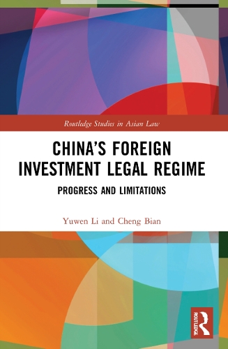 Паперова книга «China’s Foreign Investment Legal Regime: Progress and Limitations», авторів Чен Бян, Ювен Лі - фото №1
