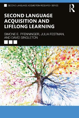 Бумажная книга «Second Language Acquisition and Lifelong Learning», авторов Дэвид Синглтон, Джулия Фестман, Симона Э. Пфеннингер - фото №1