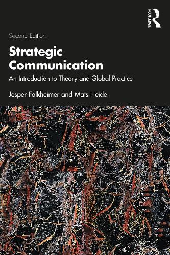 Бумажная книга «Strategic Communication: An Introduction to Theory and Global Practice», авторов Джеспер Фалькхаймер, Матс Хейде - фото №1