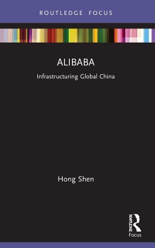 Бумажная книга «Alibaba: Infrastructuring Global China», автор Хонг Шен - фото №1