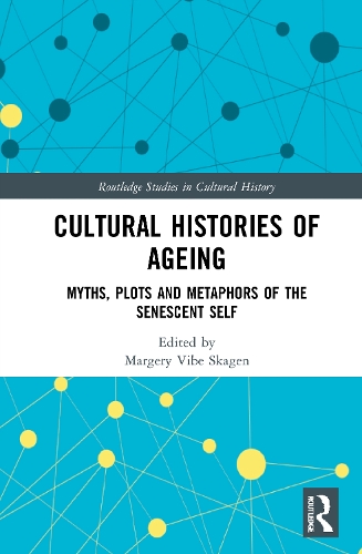 Бумажная книга «Cultural Histories of Ageing: Myths, Plots and Metaphors of the Senescent Self» - фото №1