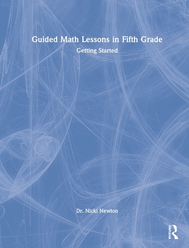 Бумажная книга «Guided Math Lessons in Fifth Grade: Getting Started», автор Ники Ньютон - фото №1