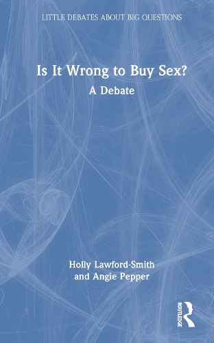 Паперова книга «Is It Wrong to Buy Sex?: A Debate», автор Енджі Пеппер - фото №1