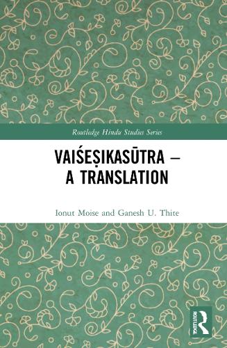 Бумажная книга «Vaiśeṣikasūtra – A Translation», авторов Ганеш У. Тхите, Ионут Мойсе - фото №1