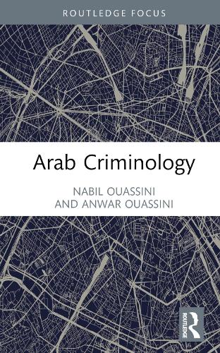 Бумажная книга «Arab Criminology», авторов Анвар Уассини, Набиль Уассини - фото №1