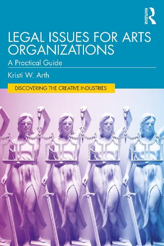 Бумажная книга «Legal Issues for Arts Organizations: A Practical Guide», автор Кристи В. Арт - фото №1