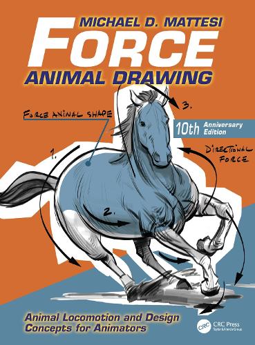 [object Object] «Force: Animal Drawing: Animal Locomotion and Design Concepts for Animators», автор Майк Маттези - фото №1