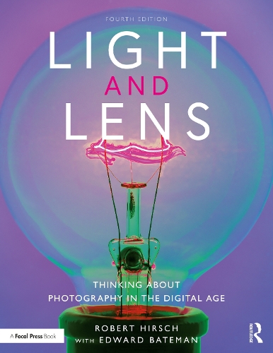 Бумажная книга «Light and Lens: Thinking About Photography in the Digital Age», автор Роберт Хирш - фото №1