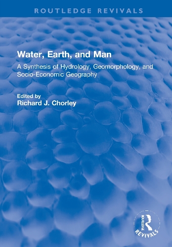 Бумажная книга «Water, Earth, and Man: A Synthesis of Hydrology, Geomorphology, and Socio-Economic Geography» - фото №1