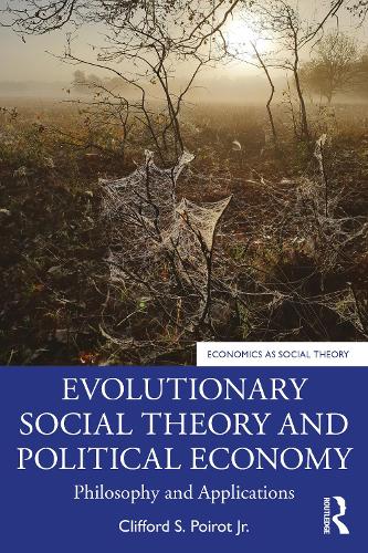 Паперова книга «Evolutionary Social Theory and Political Economy: Philosophy and Applications», автор Кліффорд С. Пуаро-молодший - фото №1