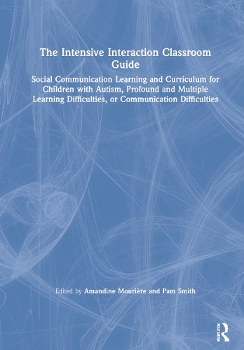 Паперова книга «The Intensive Interaction Classroom Guide: Social Communication Learning and Curriculum for Children with Autism, Profound and Multiple Learning Difficulties, or Communication Difficulties» - фото №1